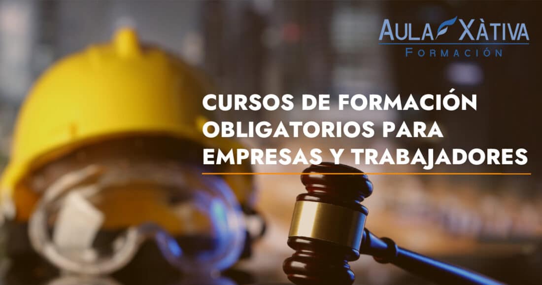 Cursos de Aula Xàtiva Formación para cumplir normativas laborales.